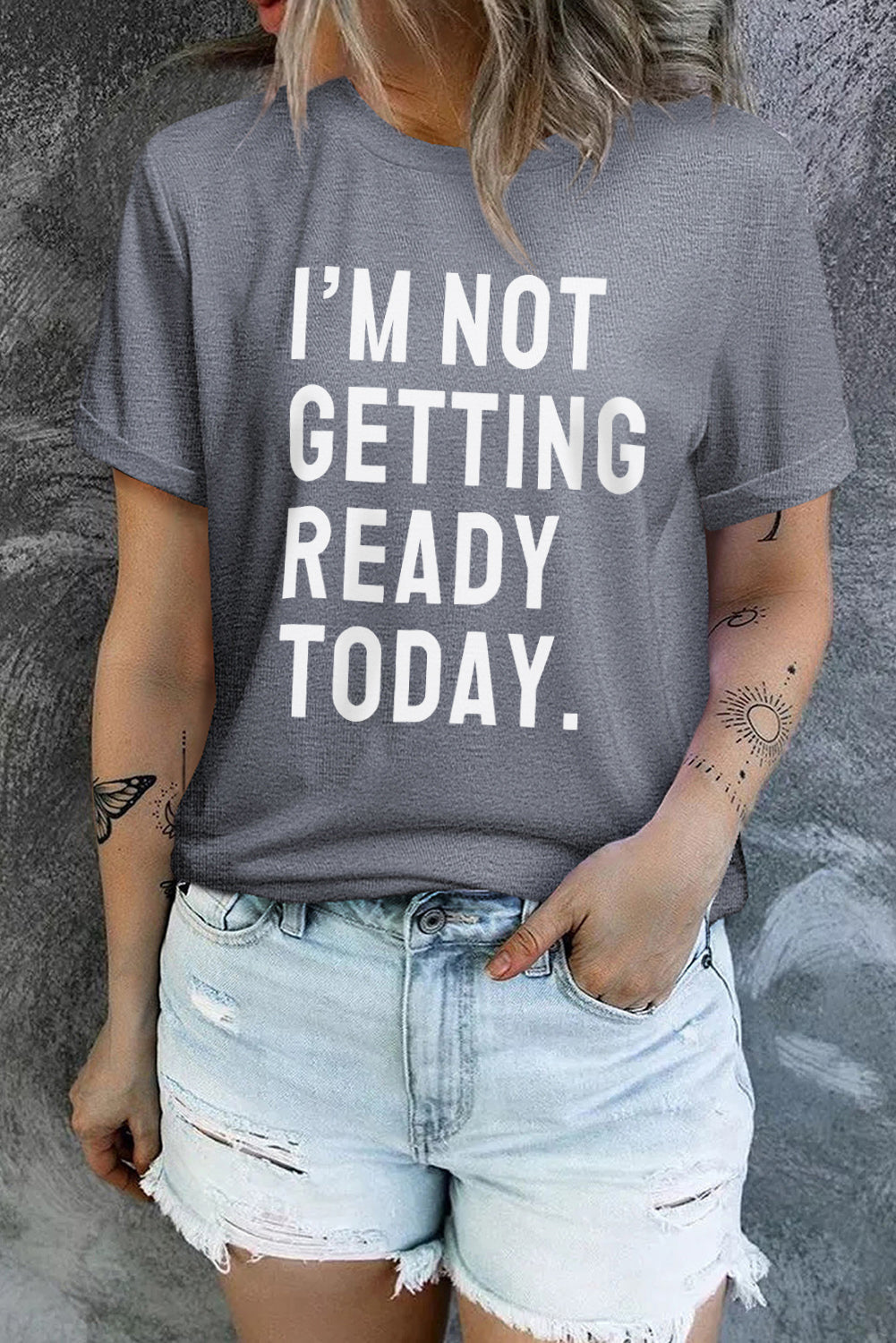 I'M NOT GETTING READY TODAY Graphic Tee The Stout Steer