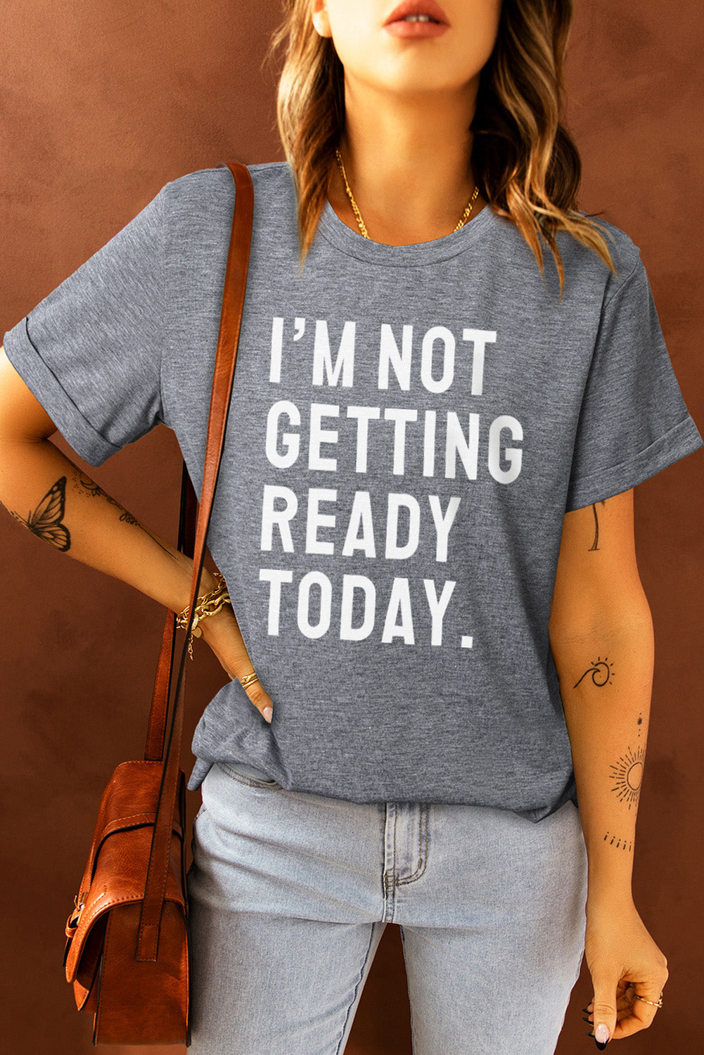 I'M NOT GETTING READY TODAY Graphic Tee The Stout Steer