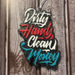 Dirty Hands, Clean Money Freshie