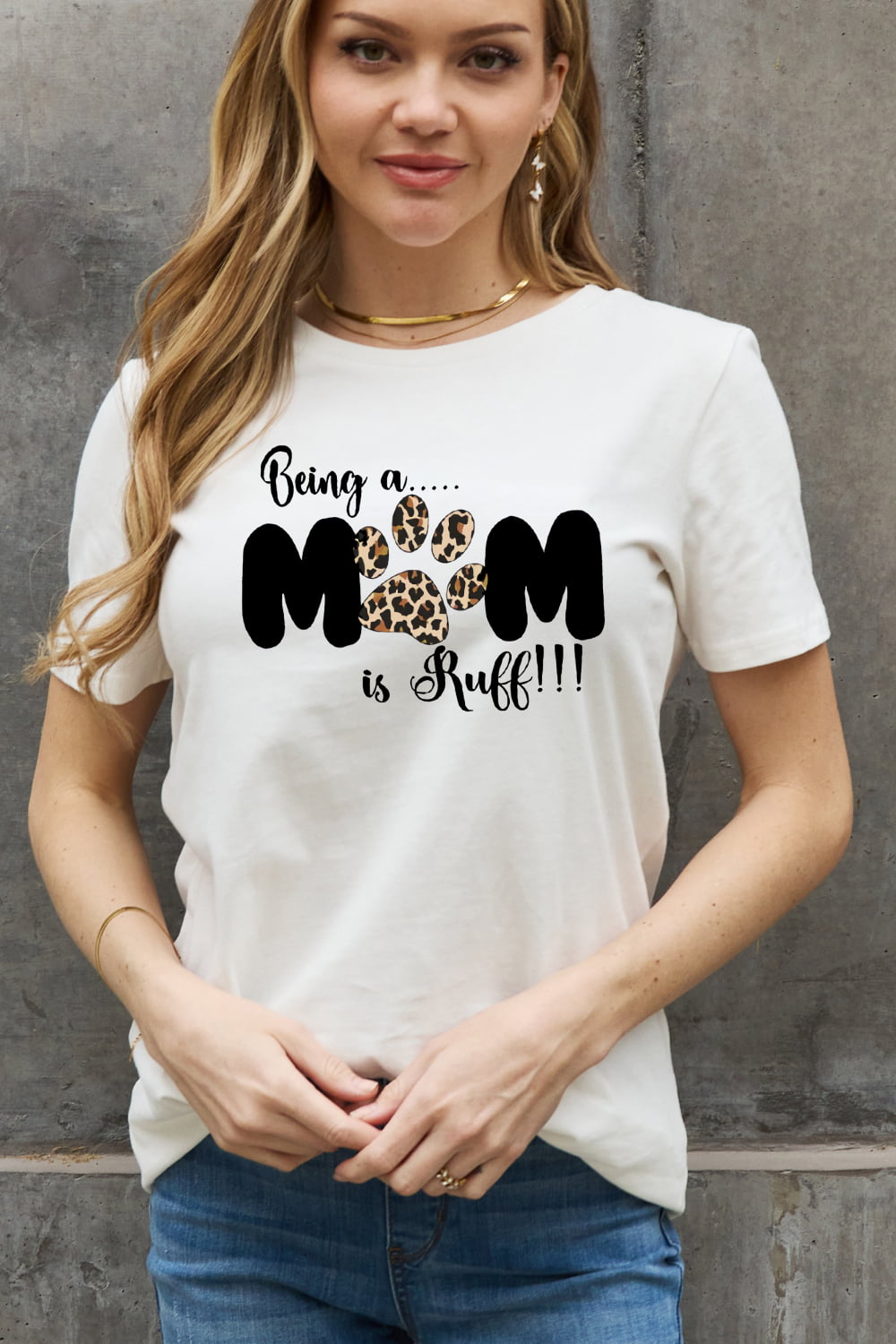 Simply Love Full Size BEING A MOM IS RUFF Graphic Cotton Tee The Stout Steer