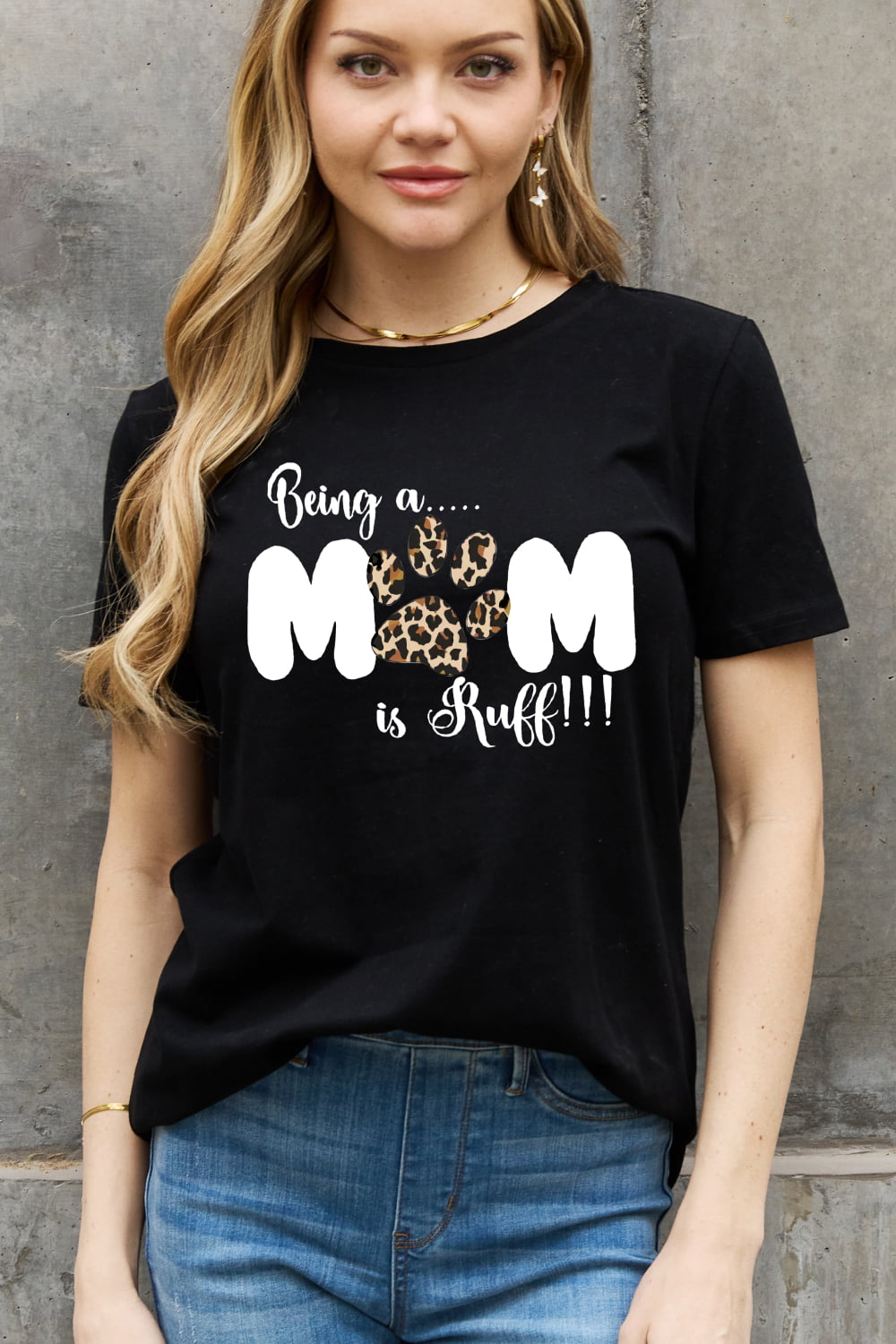 Simply Love Full Size BEING A MOM IS RUFF Graphic Cotton Tee The Stout Steer