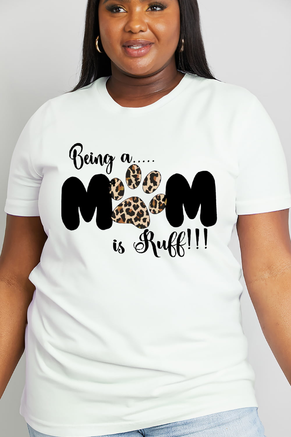 Simply Love Full Size BEING A MOM IS RUFF Graphic Cotton Tee The Stout Steer