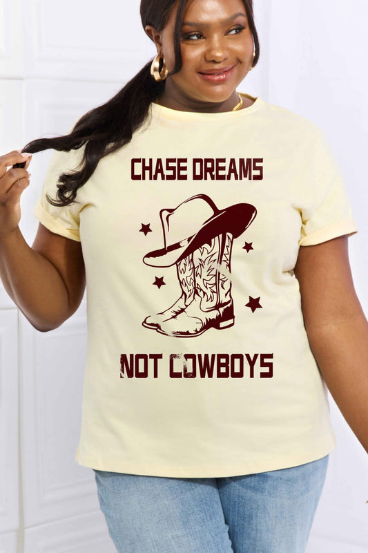 Simply Love Full Size CHASE DREAMS NOT COWBOYS Graphic Cotton Tee The Stout Steer