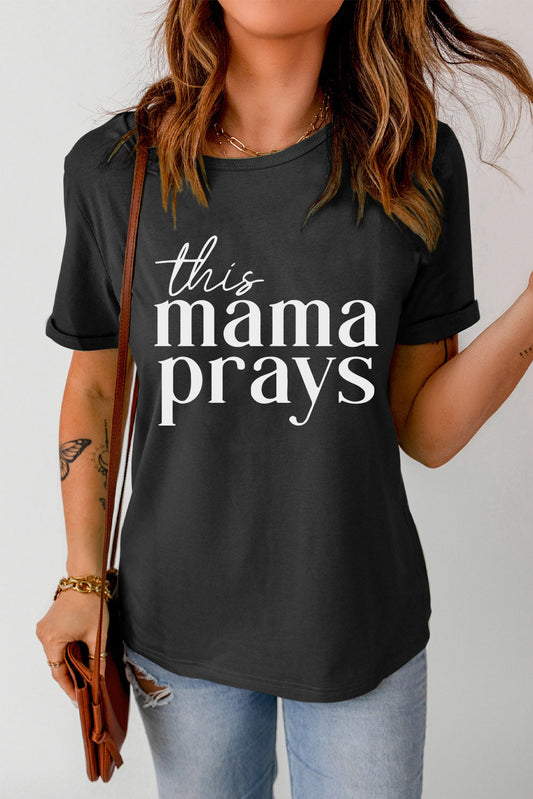 THIS MAMA PRAYS Graphic Tee The Stout Steer